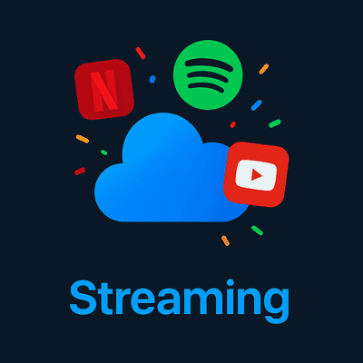 Streaming
